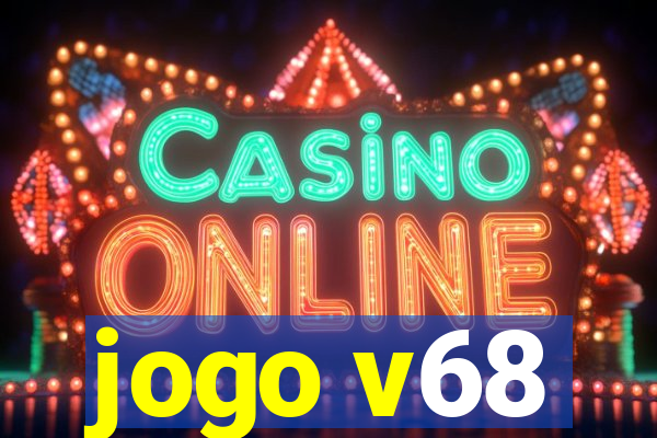 jogo v68